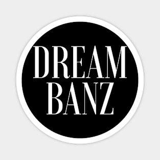 Original DreamBanz Magnet